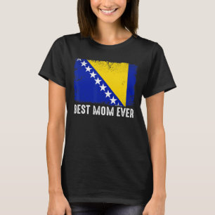 Bosnia And Herzegovina Flag Best Mum Ever Family T-Shirt