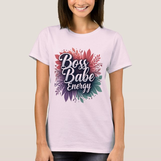 Boss Babe Energy: Shine with Power tee. T-Shirt (Front)