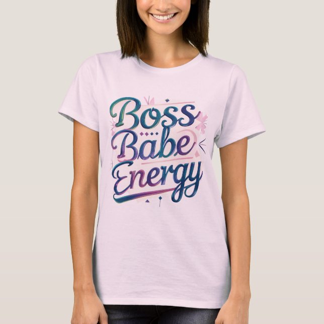 Boss Babe Energy Tee (Front)