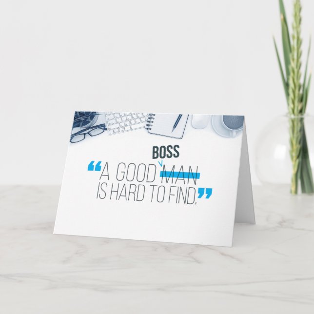 Boss Birthday, A Good Boss is Hard to Find Thank You Card (Front)