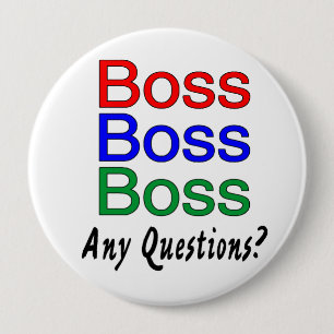 Boss Boss Boss 10 Cm Round Badge