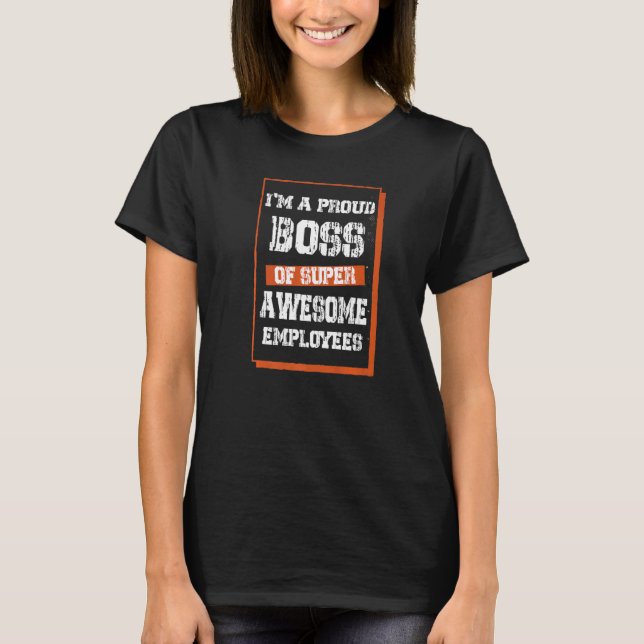 Boss Day Employee Appreciation Office  for Mens &  T-Shirt (Front)