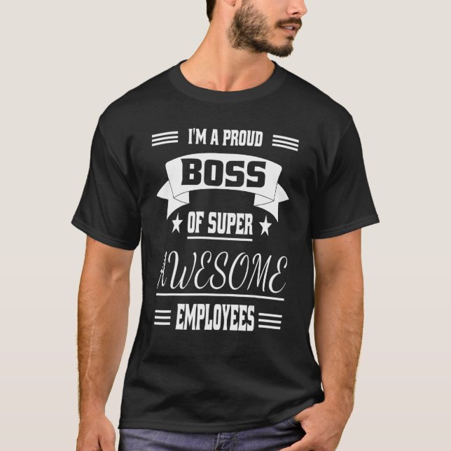 Boss Day Employee Appreciation Office Gift T-Shirt (Front)