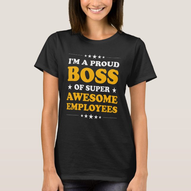 Boss Day Employee Appreciation Office Men's & Wome T-Shirt (Front)