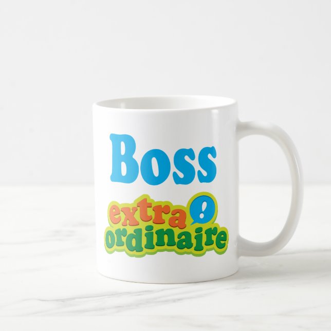 Boss Extraordinaire Gift Idea Coffee Mug (Right)