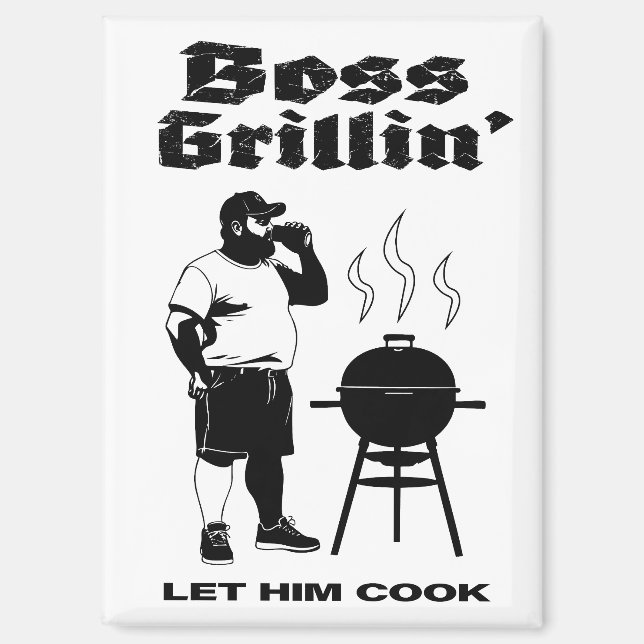 Boss Grillin’ Magnet (Front)