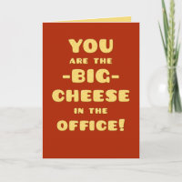 Boss Happy Birthday, You are the BIG CHEESE