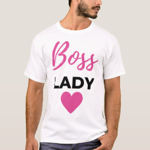 Boss Lady 2 T-Shirt
