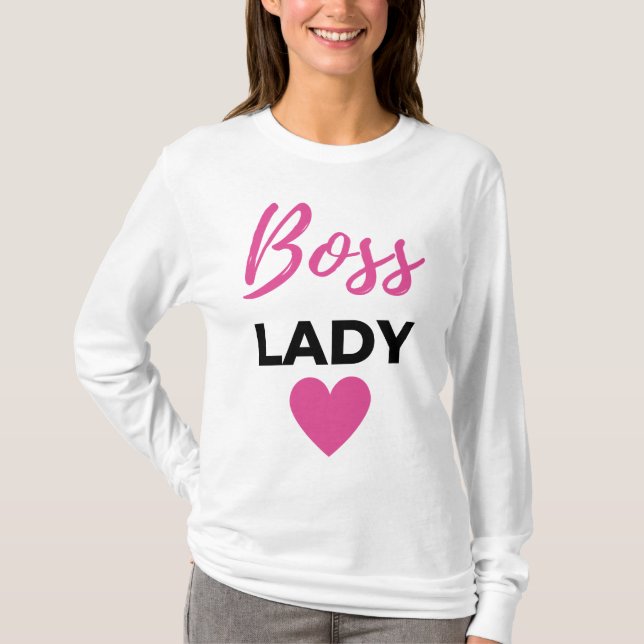 Boss Lady 2 T-Shirt (Front)