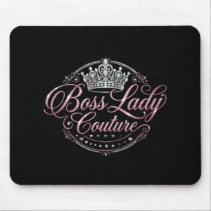 Boss Lady Couture Mousepad