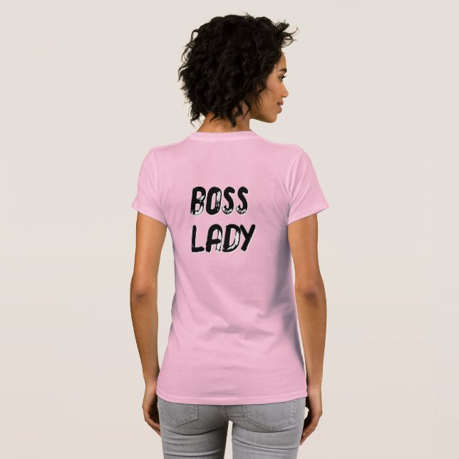 BOSS LADY - (front AND back T-Shirt (Back Full)