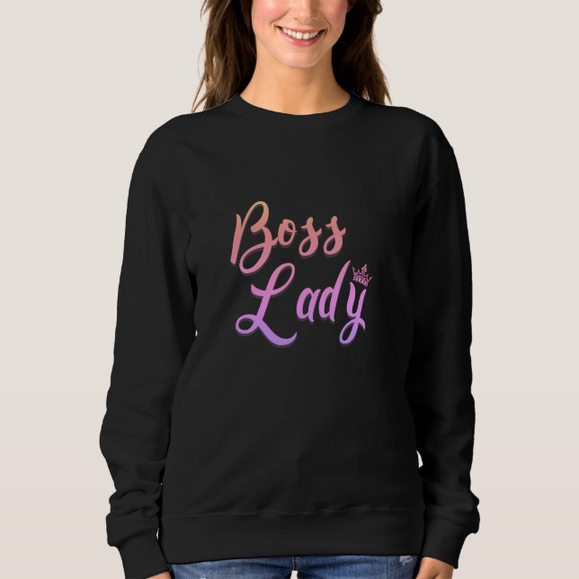 Boss Lady minimalist inspirational Strong Woman Sweatshirt (Front)