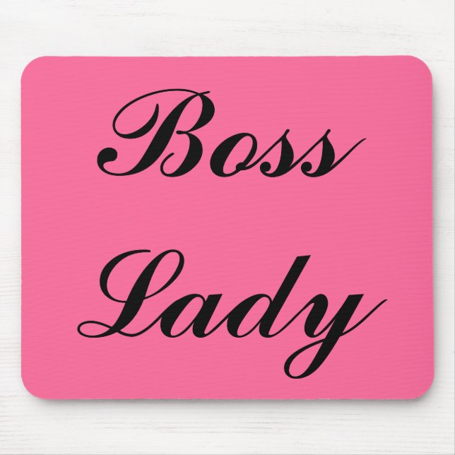 Boss Lady, Mousepad (Front)