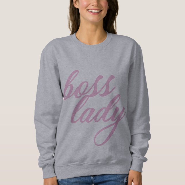 Boss Lady Sweatshirt (Front)
