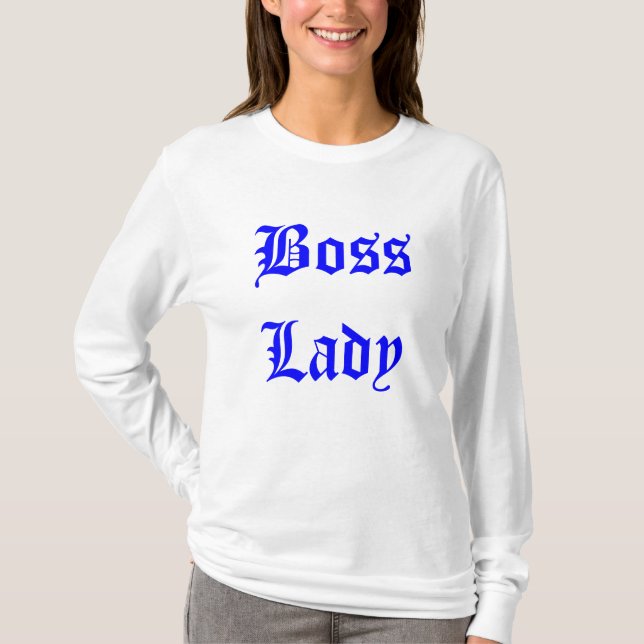 Boss Lady T-Shirt (Front)