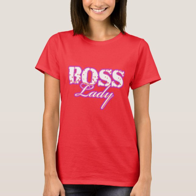 Boss Lady T-Shirt (Front)