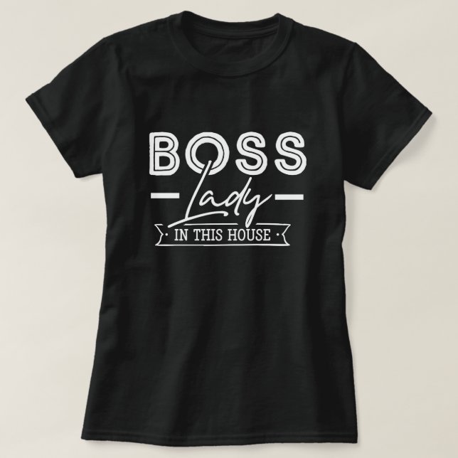 Boss Lady T-Shirt (Design Front)