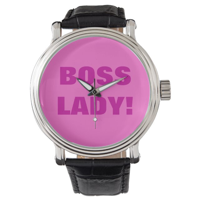 BOSS LADY!  WATCH (Front)