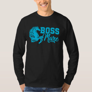Boss Mare Equestrian horseback riding girls  for w T-Shirt