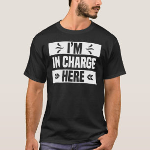 Boss Mum or Dad Quotes T-Shirt