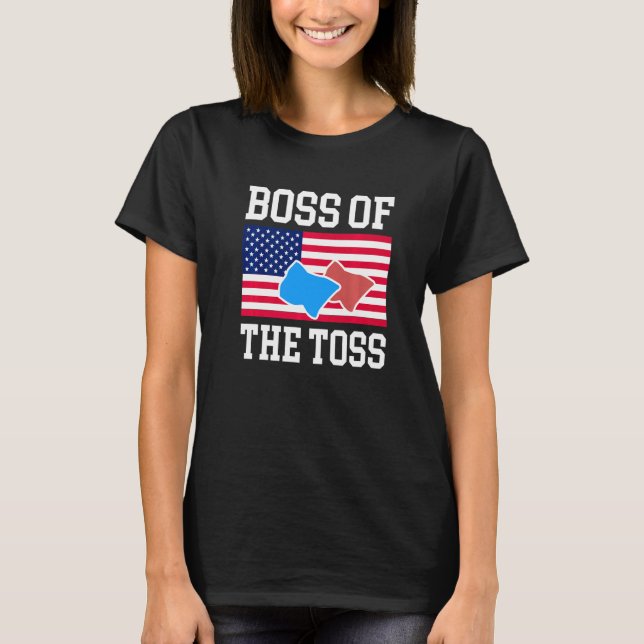 Boss Of The Toss Cornhole Player Usa America Flag T-Shirt (Front)