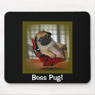 Boss Pug! Mouse Pad