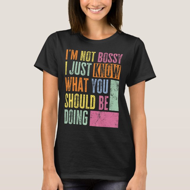 Boss Retro Aggressively Helpful Manager I Am Not B T-Shirt (Front)