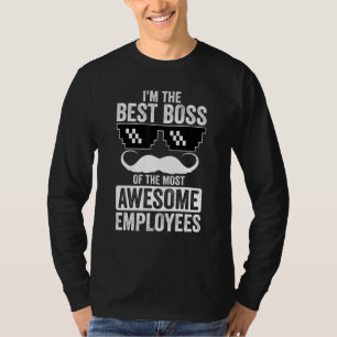 Boss Saying And Boss T-Shirt