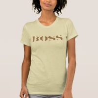 Boss Tshirt - Funny & Motivational Work Tee