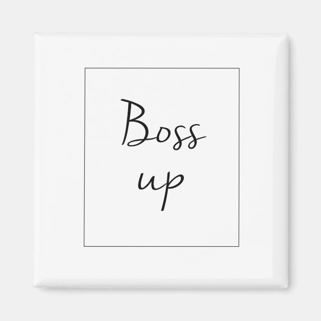 Boss Up Magnet (Front)