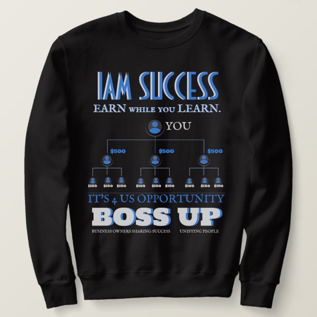 BOSS UP T-Shirt Sweatshirt (Design Front)
