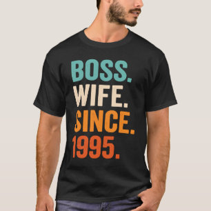 Boss Wife Since 1995 28th wedding anniversary T-Shirt