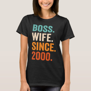 Boss Wife Since 2000 23rd wedding anniversary T-Shirt