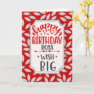 Boss Wish Big Red Botanical Typography Birthday Card