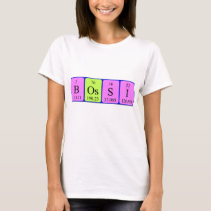 Bossi periodic table name shirt