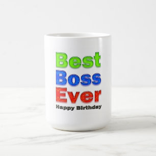 Boss's Birthday Gift Best Boss Ever Coffee Mug