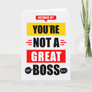 Boss's Day Funny Not a Great Boss Typography Card