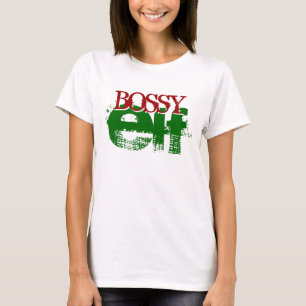 BOSSY elf T-Shirt