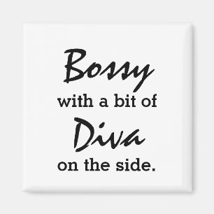 Bossy With A Bit of Diva Modern Trendy Magnet