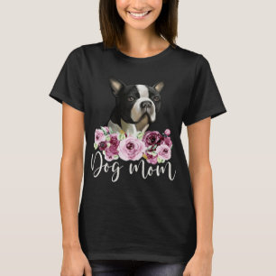 Bostie Dog Mum Floral Boston Terrier T-Shirt