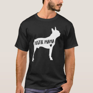 Bostie Mama Funny Boston Terrier Pet Dog Mum Mothe T-Shirt