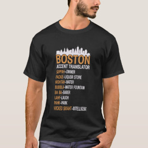 Boston Accent Shirts Boston Accent Translator