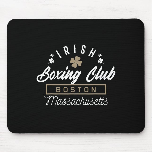 Boston Fighting Gift Design Irish Boxing Gift Idea Mouse Pad (Front)