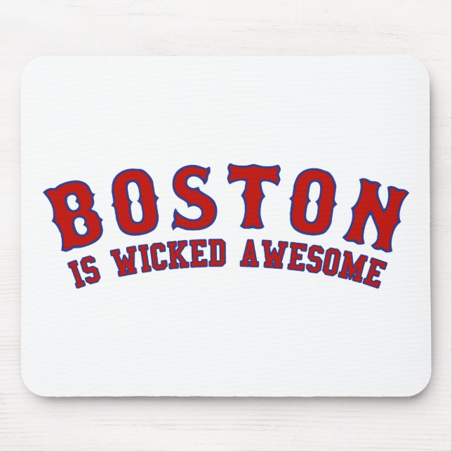 Boston is Wicked Awesome Mouse Pad (Front)