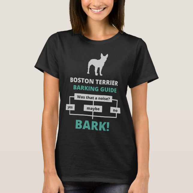 Boston Terrier Barking Guide T-Shirt (Front)