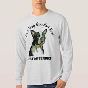 Boston Terrier best dog grandad ever T-Shirt