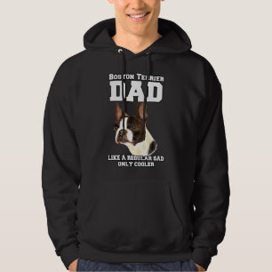 Boston Terrier Dad Like A Regular Dad Pet Owner Re Hoodie