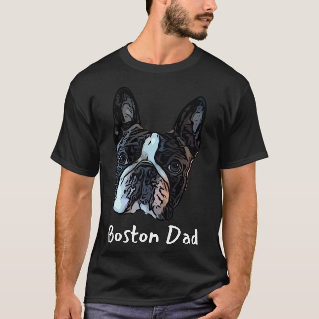 Boston Terrier Dad T-Shirt (Front)