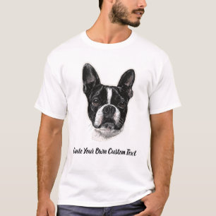 Boston Terrier Dog Create Your Own Custom Text  T-Shirt