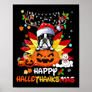 Boston Terrier Dog Halloween And Merry Christmas Poster